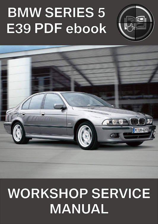 BMW Series 5 E39 Workshop Service Manual