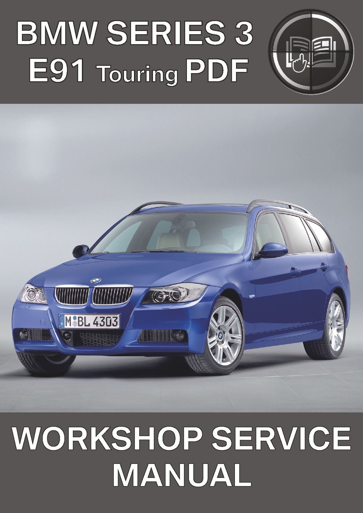 BMW Series 3 E91 Touring Workshop Service Manual – BMW Workshop Manuals