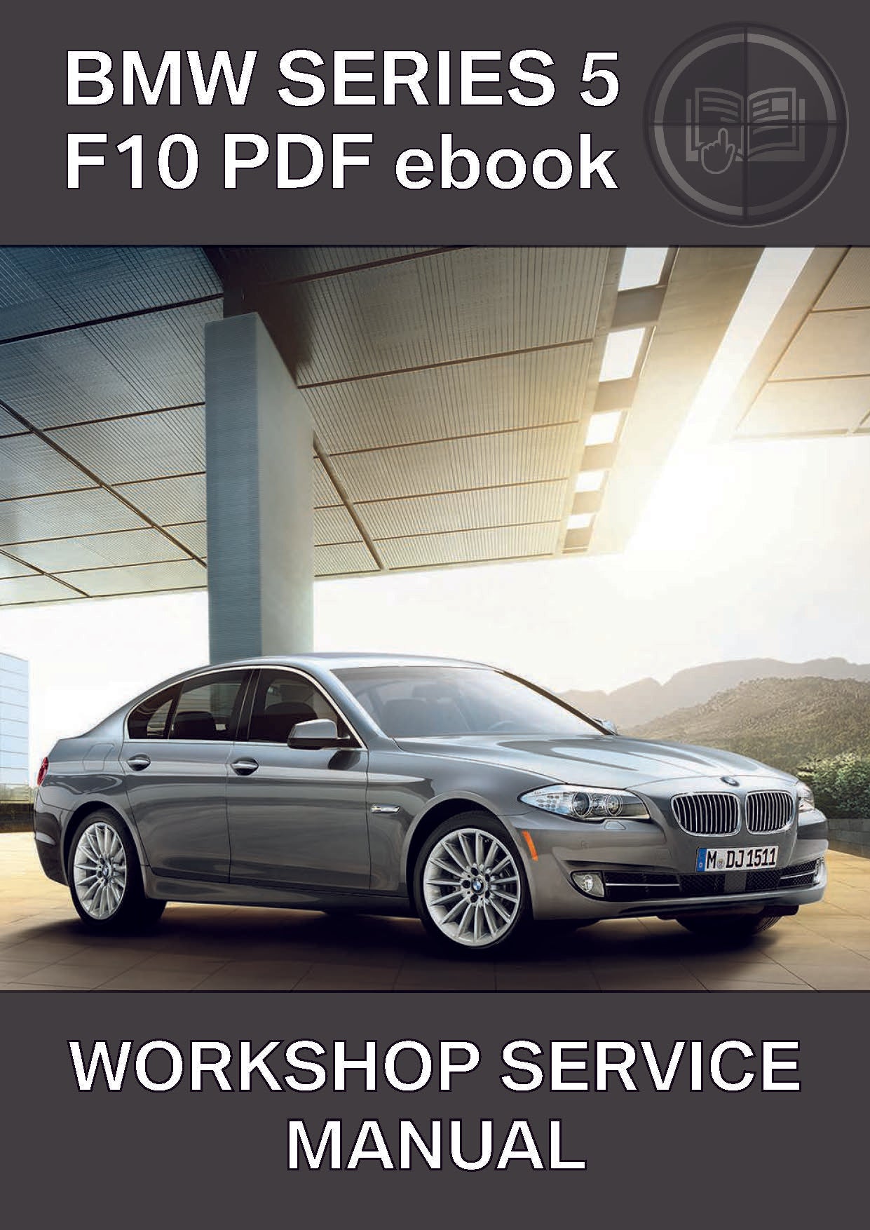 BMW Series 5 F10 Workshop Service Manual – BMW Workshop Manuals