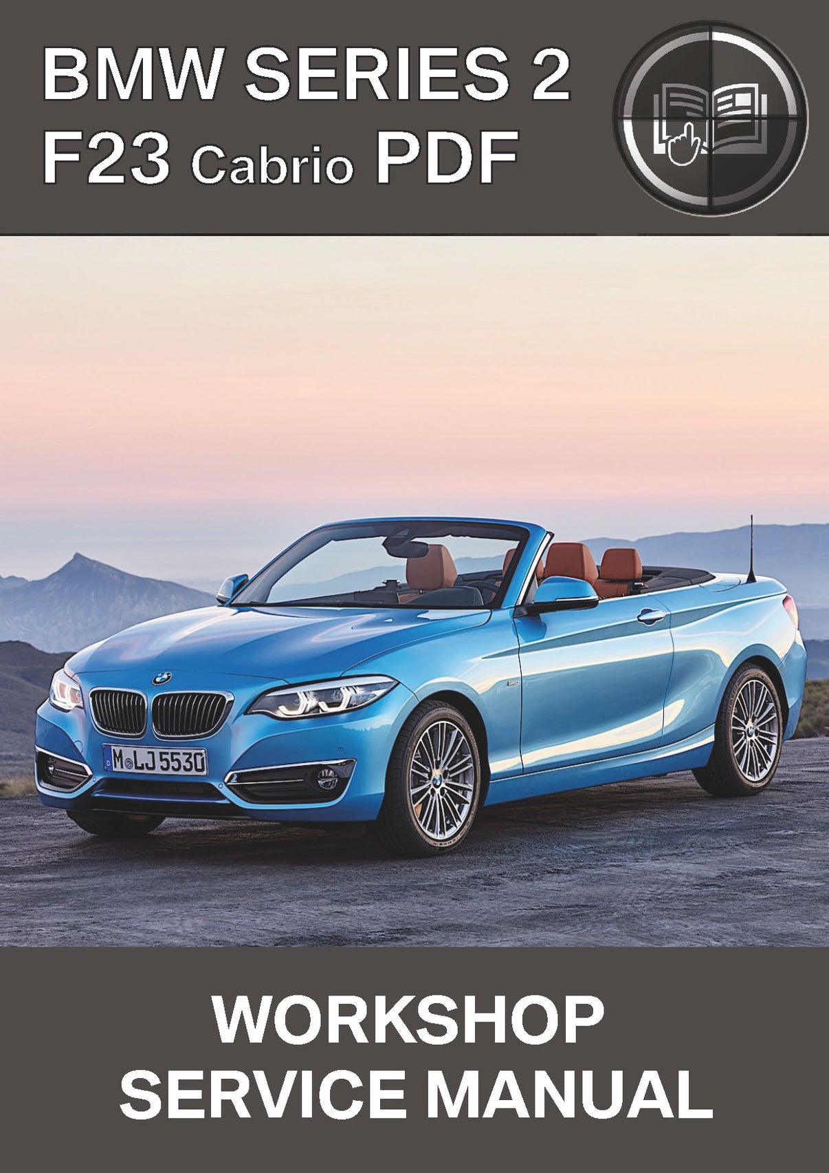 BMW Series 2 F23 Convertible Workshop Service Manual – BMW Workshop Manuals